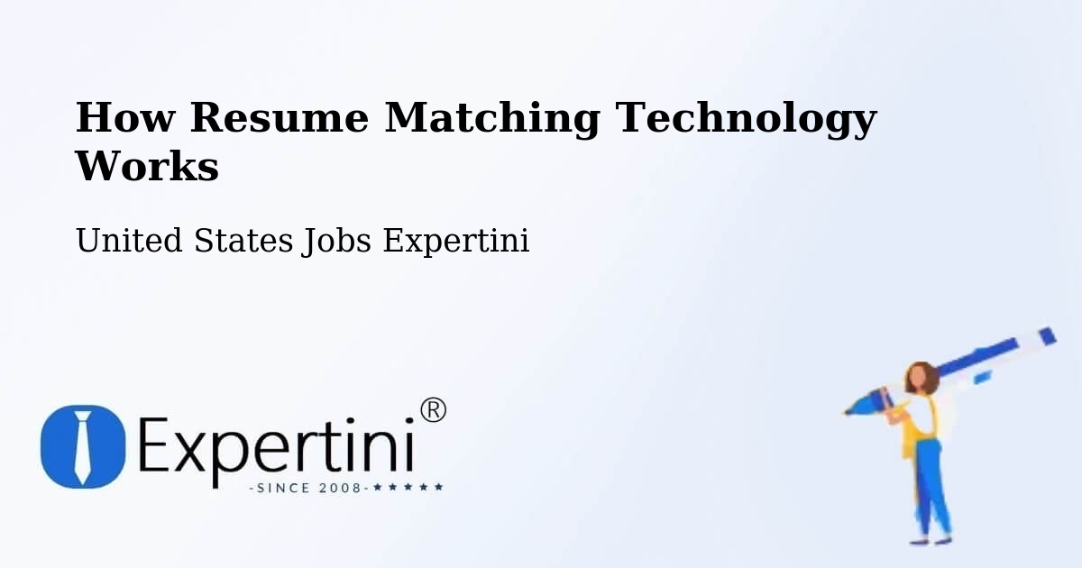 How Resume Matching Technology Works - United States Jobs Expertini